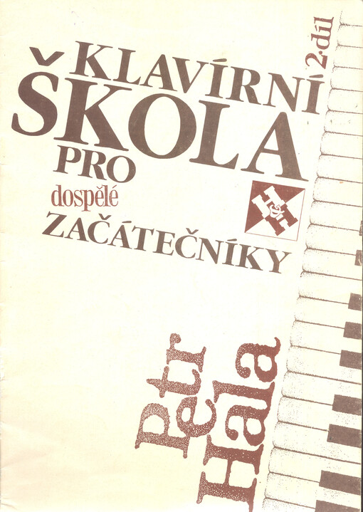 Klavírní škola pro dospělé začátečníky. 2. díl