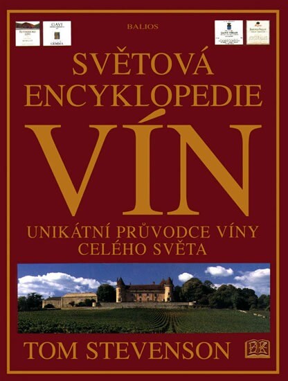 Světová encyklopedie vín : unikátní průvodce víny celého světa