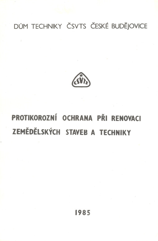 Protikorozní ochrana při renovaci zemědělských staveb a techniky