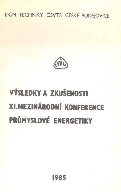 Výsledky a zkušenosti XI. Mezinárodní konference průmyslové energetiky