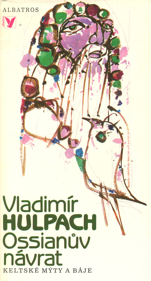 Ossianův návrat :keltské mýty a báje