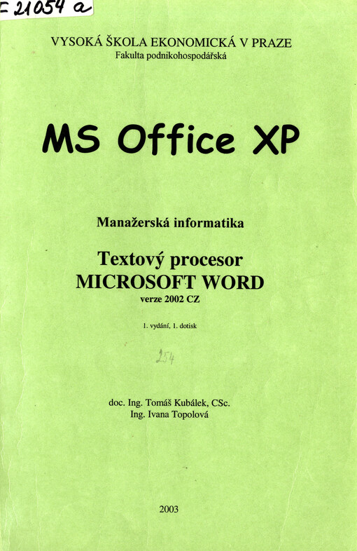 MS Office XP: manažerská informatika : textový procesor - Microsoft word - verze 2002 CZ