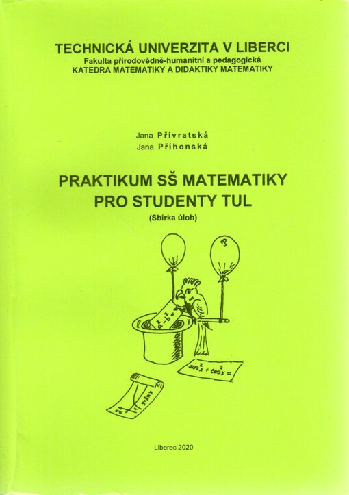 Praktikum SŠ matematiky pro studenty TUL : (sbírka úloh)