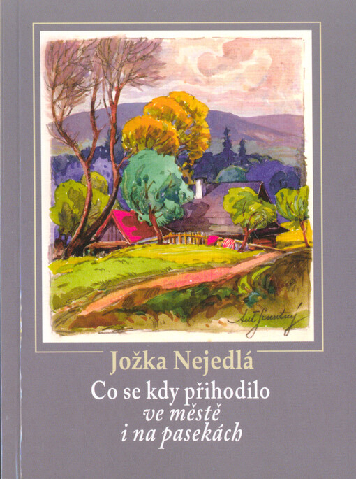 Co se kdy přihodilo ve městě i na pasekách