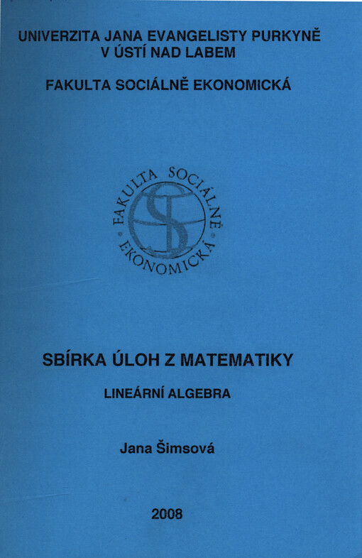 Sbírka úloh z matematiky: lineární algebra