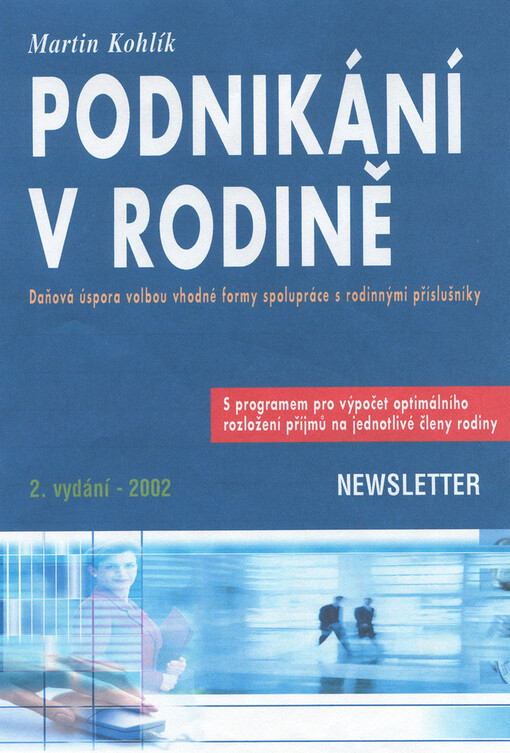 Podnikání v rodině : daňová úspora volbou vhodné formy spolupráce s rodinnými příslušníky