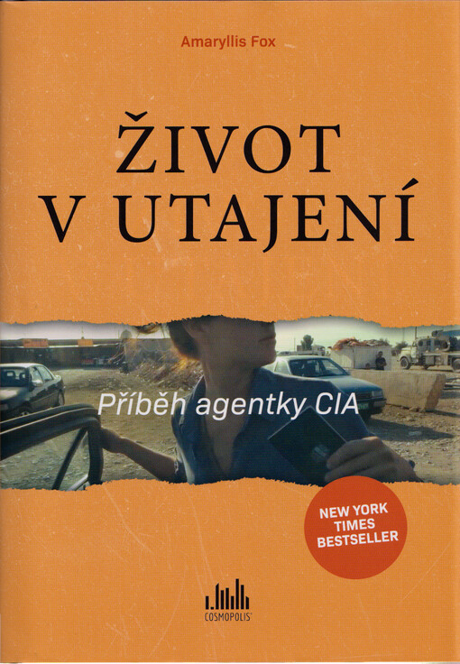 Život v utajení : příběh agentky CIA