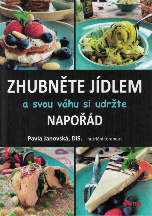 Zhubněte jídlem a svou váhu si udržte napořád