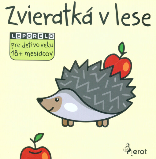 Zvieratká v lese : leporelo pre deti vo veku 18+ mesiacov