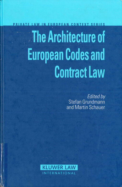 The architecture of European codes and contract law