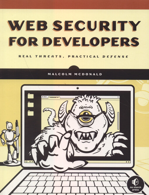 Web security for developers : real threats, practical defense