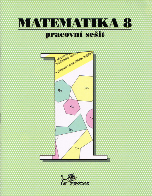Matematika 8 : pracovní sešit. I. část
