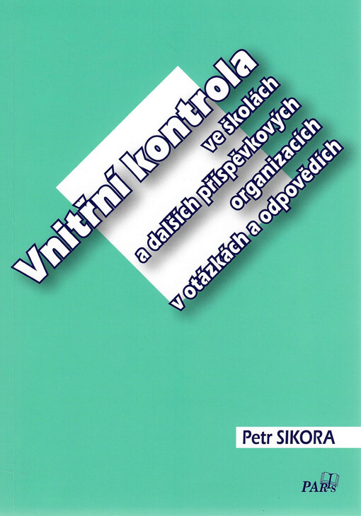 Vnitřní kontrola ve školách a dalších příspěvkových organizacích v otázkách a odpovědích