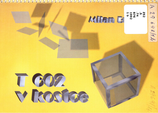 T602 v kostce. [1.]