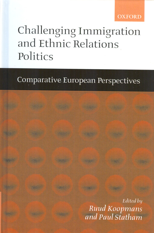 Challenging immigration and ethnic relations politics :comparative European perspectives