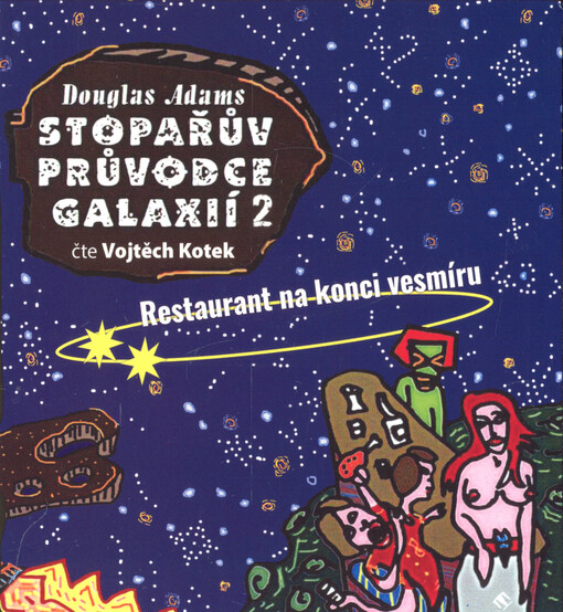 Stopařův průvodce galaxií. 2, Restaurant na konci vesmíru