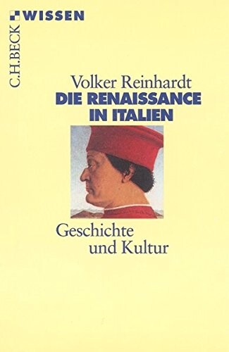 Die Renaissance in Italien : Geschichte und Kultur