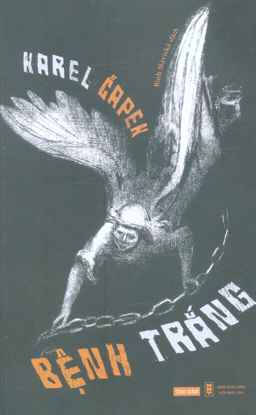 Bệnh Trắng : kịch nói ba hồi muời bốn cảnh