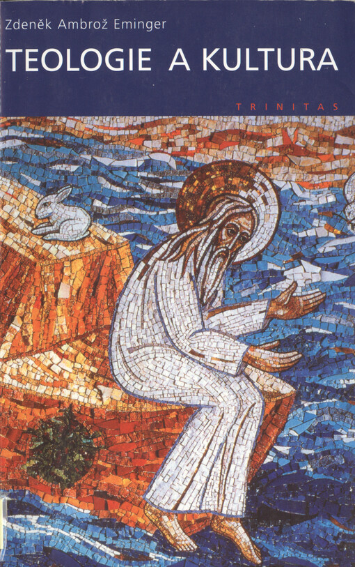 Teologie a kultura : od snu k realitě suchých dní : (esej)