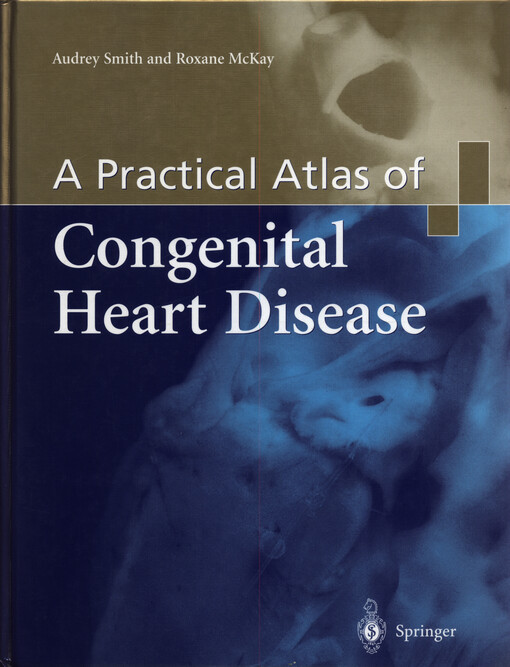 Practical atlas of congenital heart disease