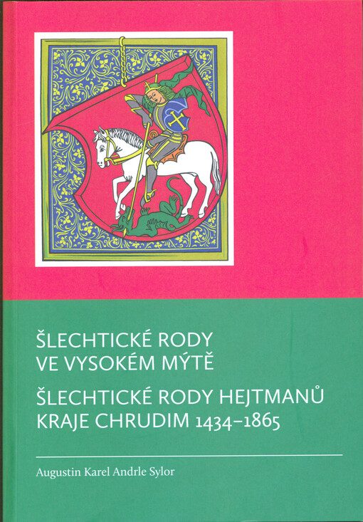 Šlechtické rody ve Vysokém Mýtě ; Šlechtické rody hejtmanů kraje Chrudim 1434-1865