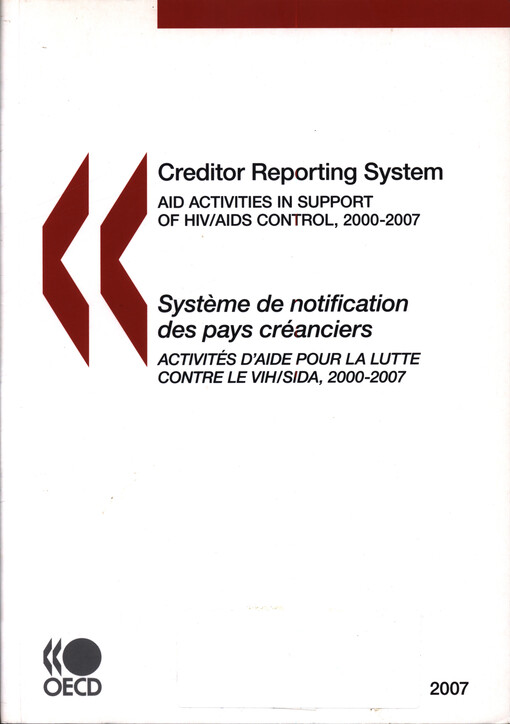 Aid activities in support of HIV/AIDS control, 2000-2007 :creditor reporting system : aid activities = Activités d'aide pour la lutte contre le VIH/sida, 2000-2007 : système de notification des pays créanciers : activités d'aide