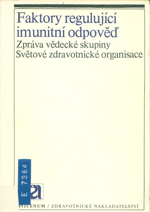 Faktory regulující imunitní odpověď. Zpráva vědecké skupiny Světové zdravotnické organizace. 