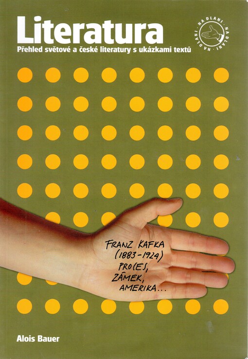 Literatura na dlani: přehled světové a české literatury s ukázkami textů