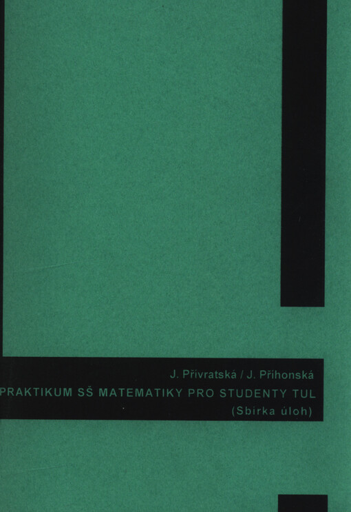 Praktikum SŠ matematiky pro studenty TUL : (sbírka úloh)