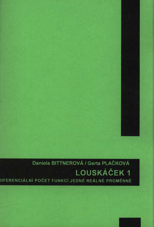 Louskáček. 1, Diferenciální počet funkcí jedné reálné proměnné : (sbírka úloh)