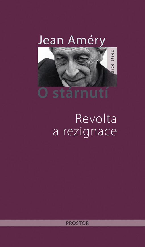 O stárnutí : revolta a rezignace