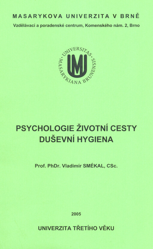 Psychologie životní cesty - duševní hygiena