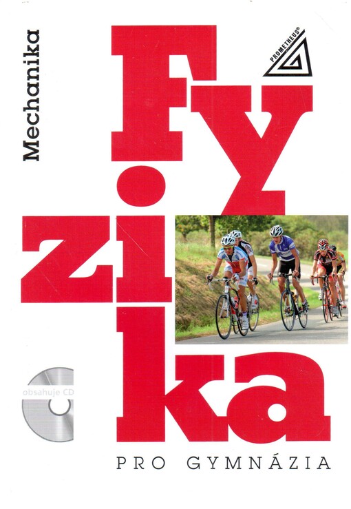 Fyzika pro gymnázia. Mechanika