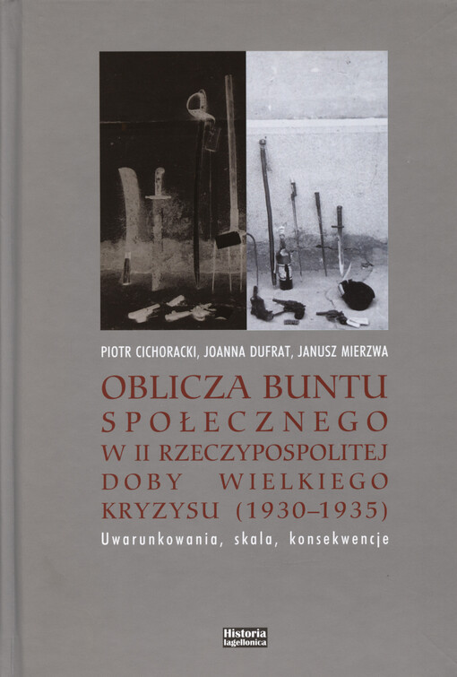 Oblicza buntu społecznego w II Rzeczypospolitej doby wielkiego kryzysu (1930-1935) : uwarunkowania, skala, konsekwencje