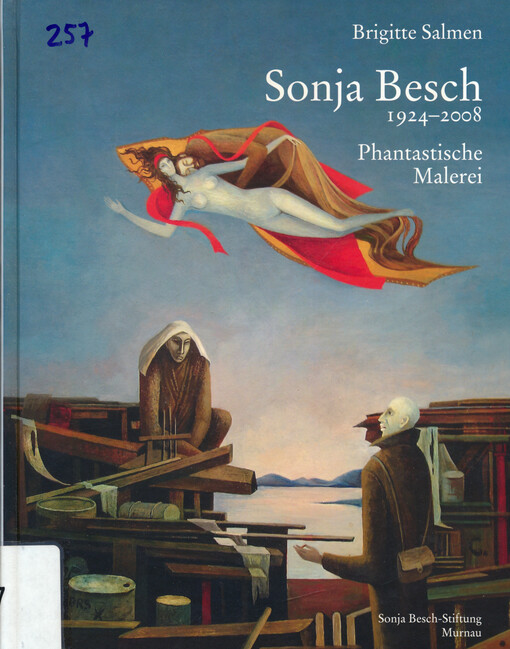 Sonja Besch, 1924-2008 : phantastische Malerei