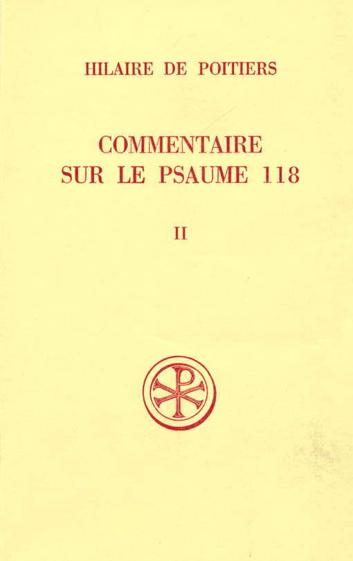 Commentaire sur le Psaume 118. Tome II