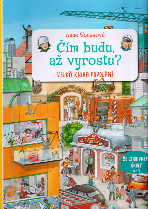 Čím budu, až vyrostu? : velká kniha povolání