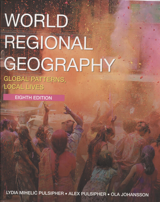 World regional geography : global patterns, local lives