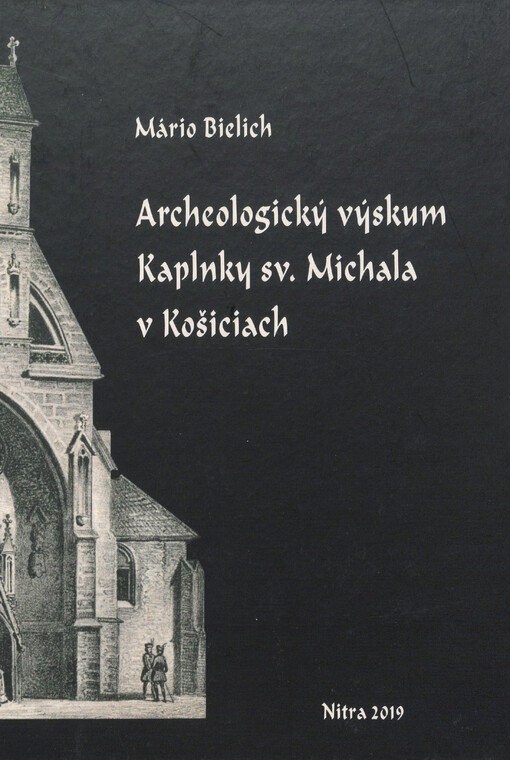 Archeologický výskum Kaplnky sv. Michala v Košiciach