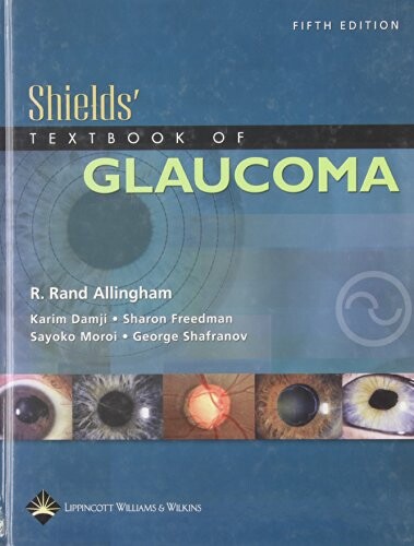 Shields' textbook of glaucoma