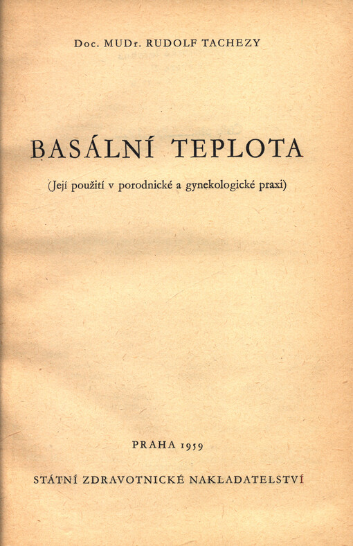 Basální teplota : (její použití v porodnické a gynekologické praxi)