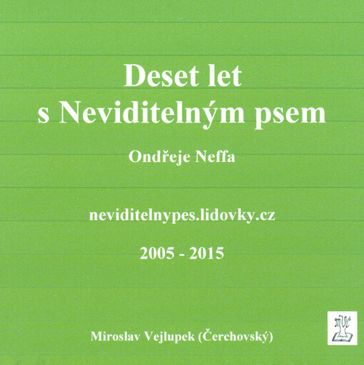 Deset let s Neviditelným psem