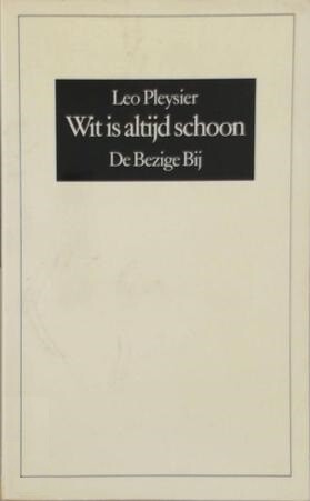 Wit is altijd schoon (Dutch Edition)