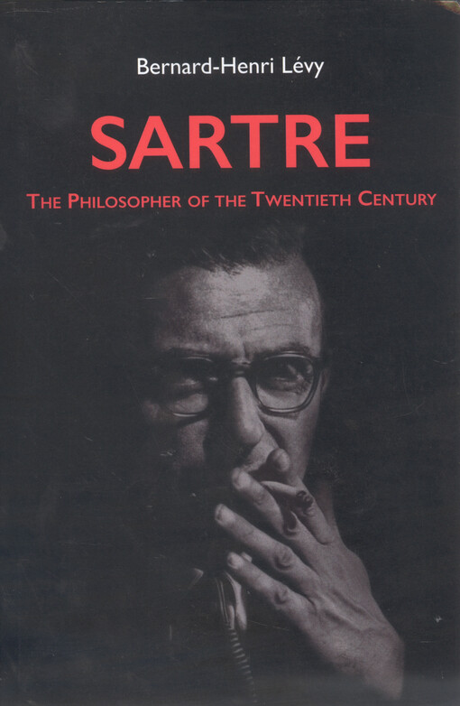 Sartre : the philosopher of the twentieth century