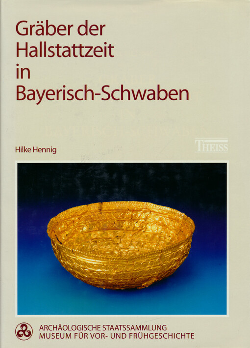 Gräber der Hallstattzeit in Bayerisch-Schwaben