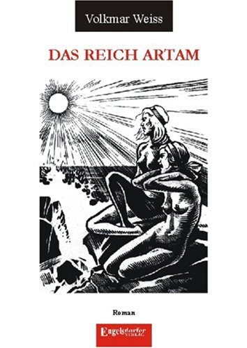 Das Reich Artam : die alternative Geschichte