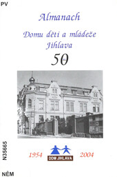 Almanach Domu dětí a mládeže Jihlava - 50 :1954-2004