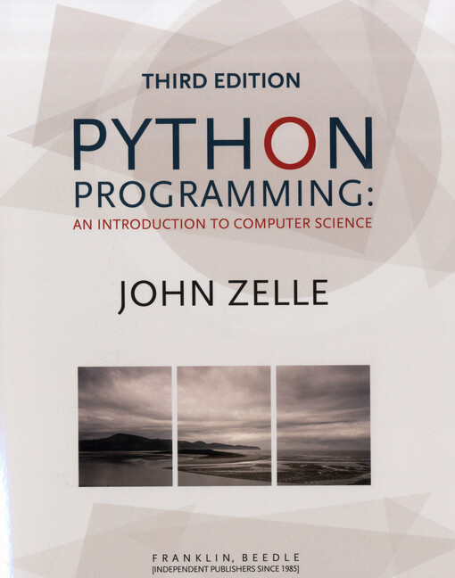 Python programming : an introduction to computer science