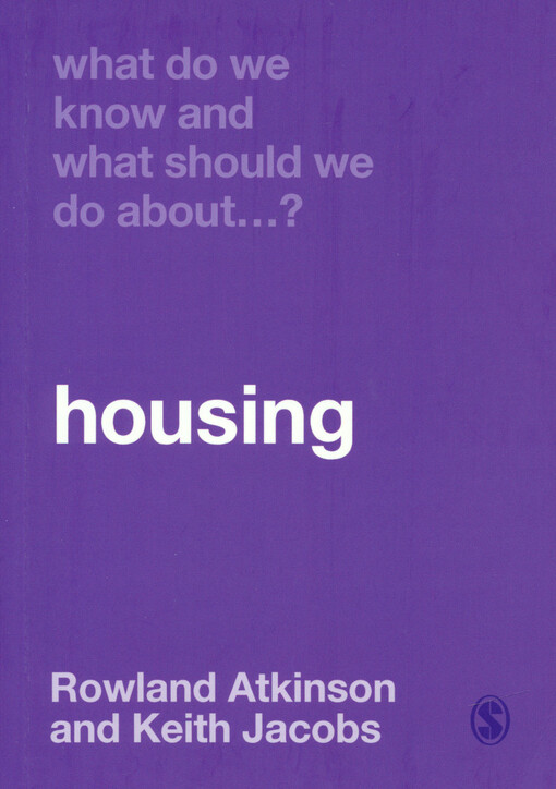 What do we know and what should we do about...? : housing