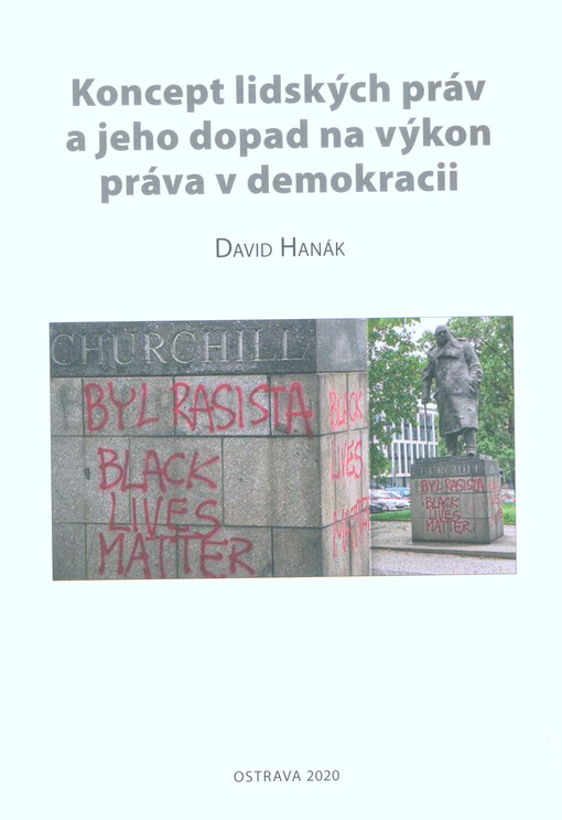 Koncept lidských práv a jeho dopad na výkon práva v demokracii